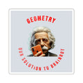 Square Sticker — 'Geometry: Our Solution to Brainrot' Funny Einstein Laptop Sticker